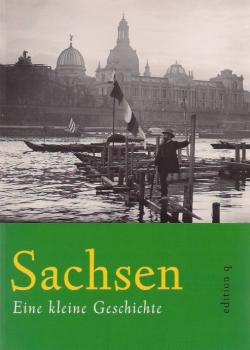 Sachsen : eine kleine Geschichte.