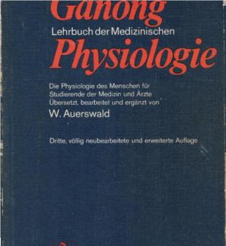 Lehrbuch der medizinischen Physiologie : die Physiologie d. Menschen f. Studierende d. Medizin u. Ärzte; mit 150 Tab. u. e. Anh.