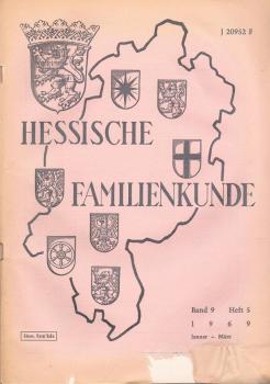 Hessische Familienkunde; Jan. - März 1969, Band 9/ Heft 5.