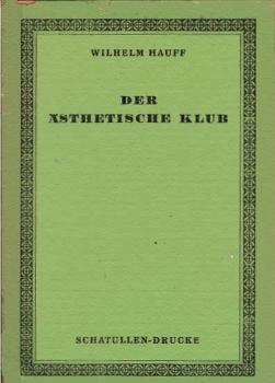 Der ästhetische Klub.