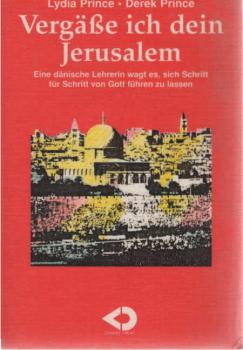Vergäße ich dein, Jerusalem.
