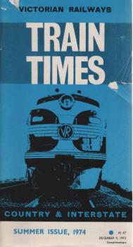 Victorian Railways: Train Times Summer Issue, 1974