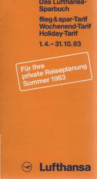 Das Lufthansa-Sparbuch flieg und spar-Tarif, Wochenend-Tarif-Holiday-Tarif 1.4.-31.10.83.