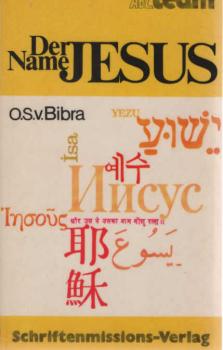 Der Name Jesus : seine siegende Macht nach d. Zeugnis d. Neuen Testaments ; Anh.: Nur d. Geist macht lebendig.