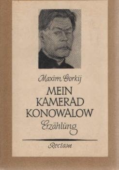 Mein Kamerad Konowalow : Erzählung.