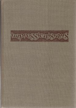 Hamann, Richard: Deutsche Kunst und Kultur von der Gründerzeit bis zum Expressionismus; Teil: Band 3., Impressionismus