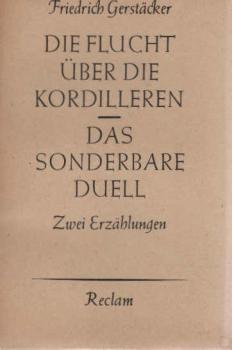 Die Flucht über die Kordilleren; John Wells. 2 Erzählungen.