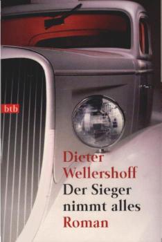 Der Sieger nimmt alles : Roman.