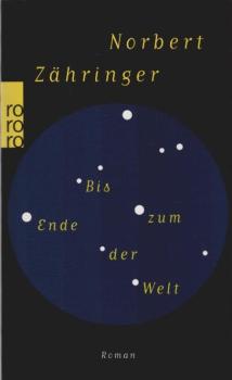 Bis zum Ende der Welt : Roman.