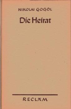 Die Heirat : Ein völlig unwahrscheinliches Ereignis in 2 Akten.