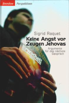 Keine Angst vor Zeugen Jehovas : Argumente für das nächste Gespräch.