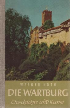 Die Wartburg : Geschichte u. Kunst.