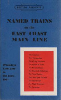 Named trains on the east coast main line. Weekdays 12th June to 9th Sept. 1961.