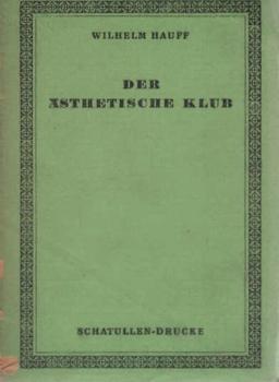 Der ästhetische Klub.