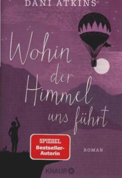 Wohin der Himmel uns führt : Roman.