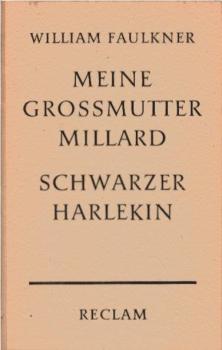Meine Grossmutter Millard und die Schlacht am Harrykin-Bach; Schwarzer Harlekin.