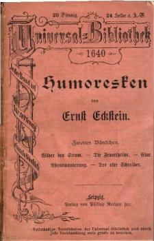 Humoresken. Zweites Bändchen. Wider den Strom. - Die Feuerspritze. ... Der alte Schreiber.