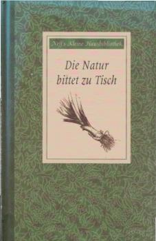 Die Natur bittet zu Tisch.