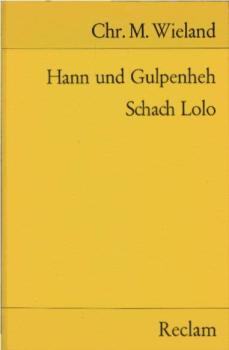 Hann und Gulpenheh; Schach Lolo. Verserzählungen.