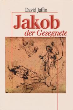 Jakob, der Gesegnete.