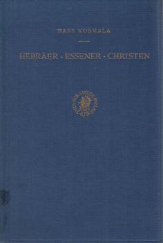 Hebräer, Essener, Christen : Studien zur Vorgeschichte d. frühchristl. Verkündigung.