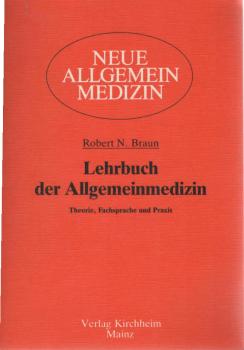 Lehrbuch der Allgemeinmedizin : Theorie, Fachsprache u. Praxis.