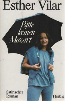Bitte keinen Mozart : satir. Roman.