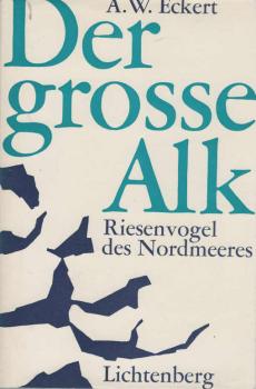 Der grosse Alk : Riesenvogel d. Nordmeeres.