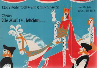 125.  Lübecker Volks- und Erinnerungsfest (Allgemeines Scheibenschiessen) 13. Juli - 29. Juli 1973. Offizielle Festschrift.