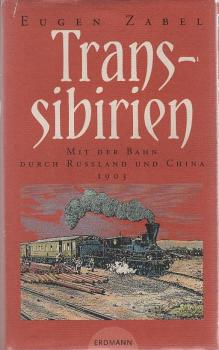 Transsibirien : mit der Bahn durch Russland und China 1903.