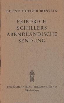 Friedrich Schillers abendländische Sendung.