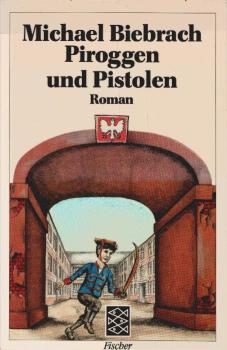 Piroggen und Pistolen : Roman.