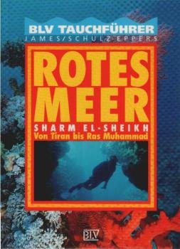 Rotes Meer : Sharm El-Sheikh ; von Tiran bis Ras Muhammad.