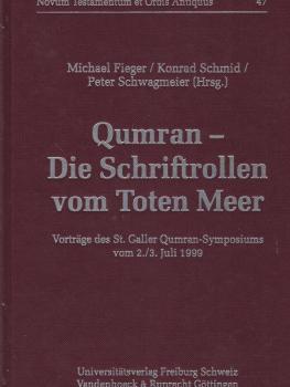 Qumran - die Schriftrollen vom Toten Meer : Vorträge des St. Galler Qumran-Symposiums vom 2.