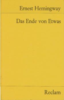 Das Ende von etwas : 6 Kurzgeschichten.