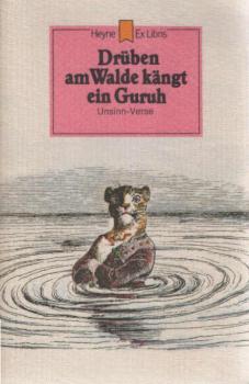 Drüben am Walde kängt ein Guruh : Unsinn-Verse.