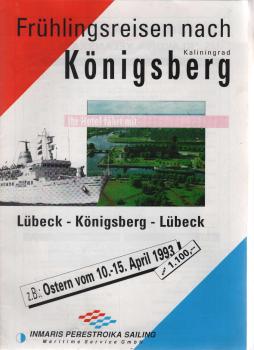 Frühlingsreisen nach Königsberg : Lübeck - Königsberg - Lübeck, z.B. Ostern vom 10. - 15. April 1993.