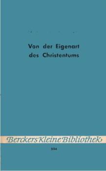 Von der Eigenart des Christentums.