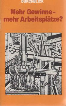 Mehr Gewinne - mehr Arbeitsplätze.