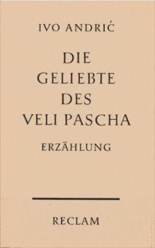 Die Geliebte des Veli Pascha : Erzählung.
