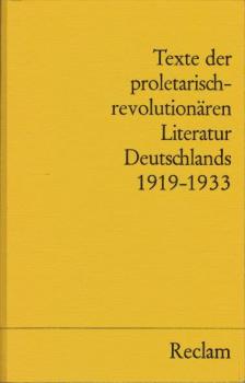 Texte der proletarisch-revolutionären Literatur Deutschlands : 1919 - 1933.