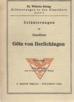 Erläuterungen zu Goethes Götz von Berlichingen.