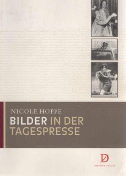 Bilder in der Tagespresse : die "Saarbrücker Zeitung" und die FAZ im Vergleich (1955 - 2005).
