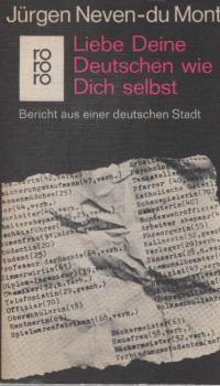 Liebe Deine Deutschen wie Dich selbst : Bericht aus e. dt. Stadt.