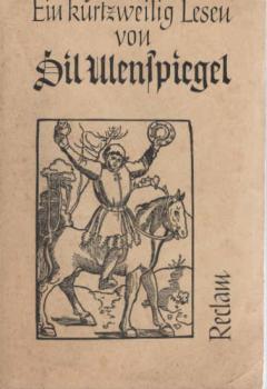 Ein kurtzweilig Lesen von Dil Ulenspiegel : Nach d. Druck von 1515.