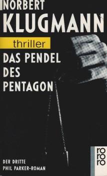 Klugmann, Norbert: Der ... Phil-Parker-Roman; Teil: 3., Das Pendel des Pentagon.