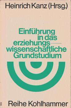 Einführung in das erziehungswissenschaftliche Grundstudium : pädagog. Lesebuch.