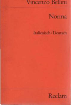 Norma : tragedia lirica in 2 atti ; Textbuch ital.