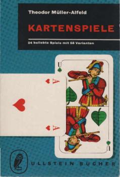 Kartenspiele : 24 beliebte Spiele mit 58 Varianten.
