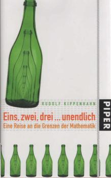 Eins, zwei, drei ... unendlich : eine Reise an die Grenzen der Mathematik.